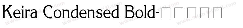 Keira Condensed Bold字体转换